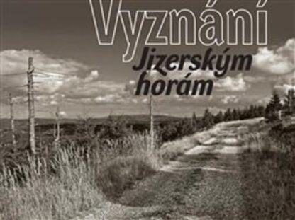 VYZNANI JIZERSKYM HORAM