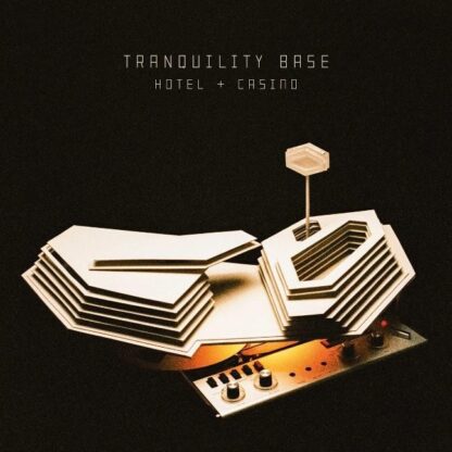 ARCTIC MONKEYS TRANQUILITY BASE HOTEL A CASINO LP
