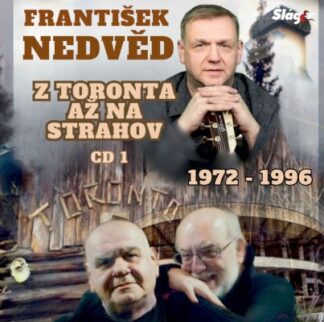NEDVED FRANTISEK Z TORONTA AZ NA STRAHOV - CD