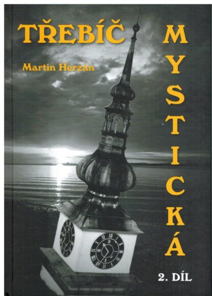 Třebíč mystická 2. díl