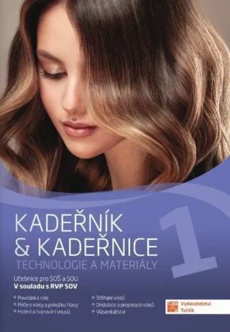 Kadeřník & kadeřnice 1 - technologie a materiály