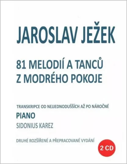 Jaroslav Ježek - 81 melodií a tanců z modrého pokoje + 2 CD