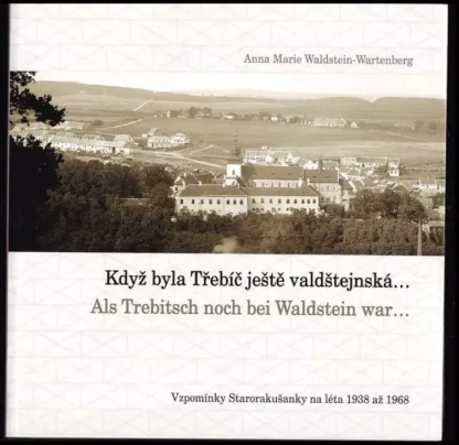 Když byla Třebíč ještě valdštejnská