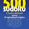 500 sudoku - 6 stupňů obtížnosti včetně 20 netradičních sudoku (modré) - Image 2