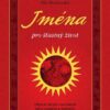 Jména pro šťastný život - Objevte skryté souvislosti mezi osudem a jménem - Image 2