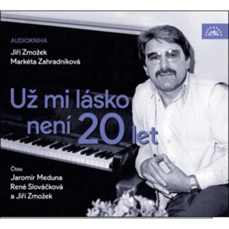 Už mi lásko není 20 let - CDmp3