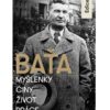 Baťa – Myšlenky, činy, život, práce - Image 2