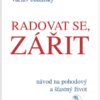 Radovat se, zářit - Návod na pohodový a šťastný život - Image 2