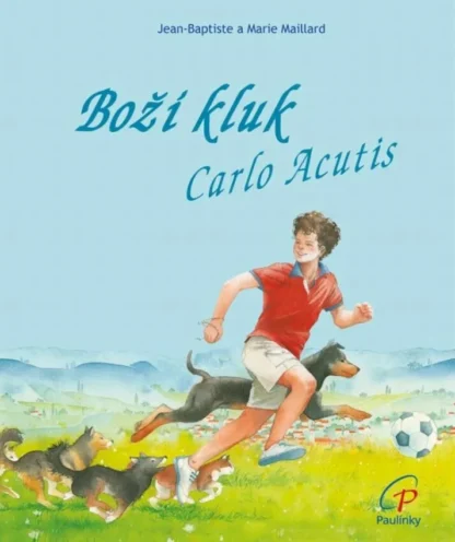 Boží kluk Carlo Acutis
