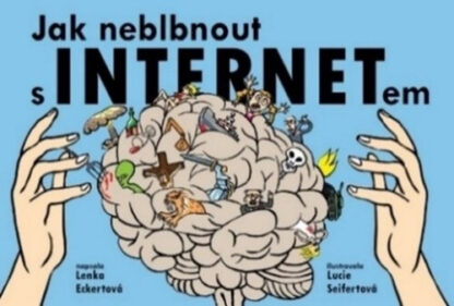 JAK NEBLBNOUT S INTERNETEM