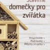 Stavíme domečky pro zvířátka – hmyzí hotely, ptačí budky, příbytky pro ježky… - Image 2