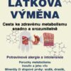 Látková výměna - Cesta ke zdravému metabolismu snadno a srozumitelně - Image 2