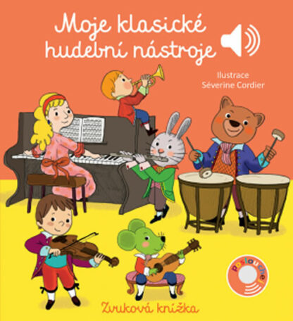 Moje klasické hudební nástroje - Zvuková knížka