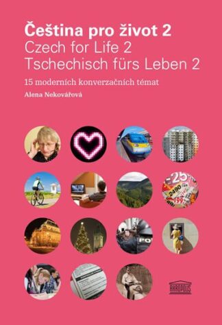 Čeština pro život 2 / Czech for Life 2 / Tschechisch fürs Leben 2 + mp3 zdarma