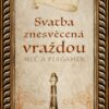 Svatba znesvěcená vraždou - Meč a pergamen - Image 2