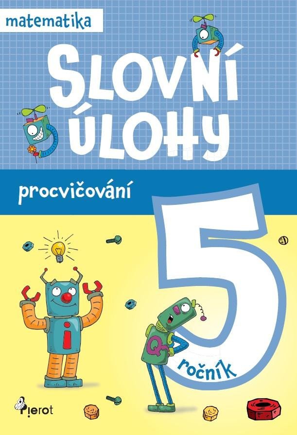 Procvičování - Slovní úlohy pro 5. ročník