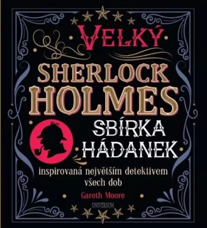 Velký Sherlock Holmes: Sbírka hádanek inspirovaná největším detektivem všech dob
