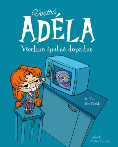 Vostrá Adéla - Všechno špatně dopadne