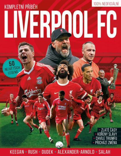 Liverpool FC - Kompletní příběh