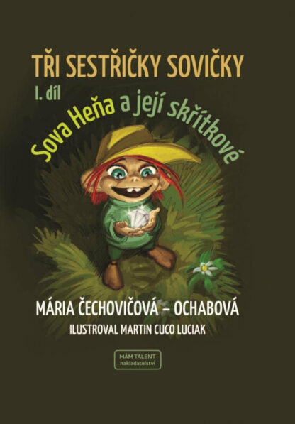 Tři sestřičky sovičky I. díl