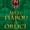 Mezi tiárou a orlicí - Příběh prvního českého krále Vratislava I. - Image 2