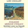Poslední křížové výpravy - Rytířské cesty na Západě v pozdním středověku - Image 2