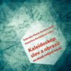 Kaleidoskop slov a obrazů - Na okraji velkých témat - Image 2