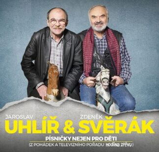 Zdeněk Svěrák a Jaroslav Uhlíř - Písničky nejen pro děti - CD