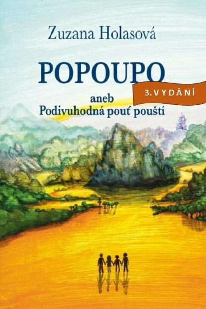 Popoupo aneb Podivuhodná pouť pouští