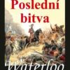 Waterloo - Poslední bitva - 2. díl bitvy u Waterloo a Wavre - Image 2