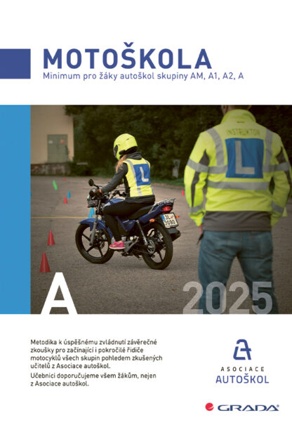 Motoškola 2025 - Minimum pro žáky autoškol skupiny AM, A1, A2, A