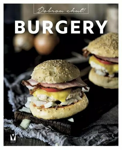 Burgery - Dobrou chuť!