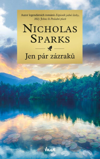 Jen pár zázraků