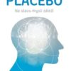 Vy jste placebo - Na stavu mysli záleží - Image 2