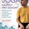 Jóga na židli pro seniory – Protahování a pozice, které můžete provádět vsedě doma - Image 2