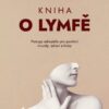 Kniha o lymfě – Postupy sebepéče pro posílení imunity, zdraví a krásy - Image 2