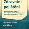 Zdravotní pojištění zaměstnavatelů, zaměstnanců a OSVČ s komentářem a příklady 2022 - Image 2