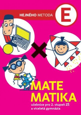 Matematika E - Učebnice pro 2. stupeň ZŠ a víceletá gymnázia