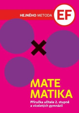 Matematika EF - Příručka učitele 2. stupně a víceletých gymnázií