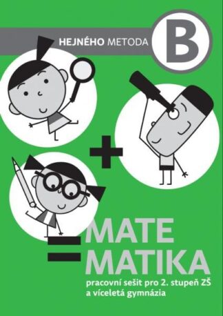Matematika B - Pracovní sešit pro 2. stupeň ZŠ a víceletá gymnázia
