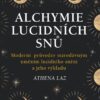Alchymie lucidních snů - Moderní průvodce starodávným uměním lucidního snění a jeho výkladu - Image 2
