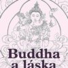 Buddha a láska - Cesta ke šťastnému partnerství - Image 2
