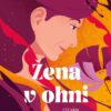 Žena v ohni - Co vám o menopauze neřekli - Image 2
