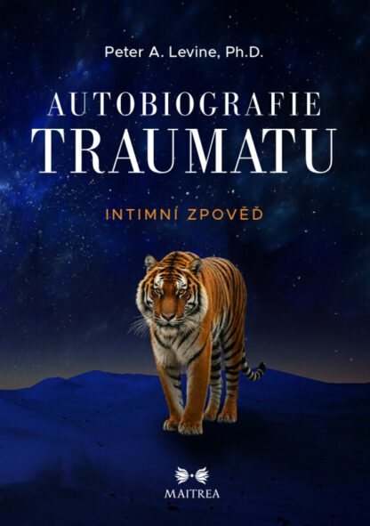 Autobiografie traumatu - Intimní zpověď