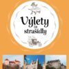 Výlety za strašidly: 30 tipů na výlety po českých hradech a zámcích pro celou rodinu - Image 2