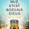 Muž, který rozdává štěstí - Indická cesta k sebepoznání - Image 2