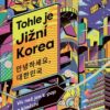 Tohle je Jižní Korea - Víc než jen k-pop a kimčchi - Image 2