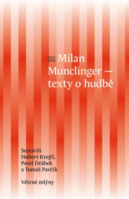 Milan Munclinger - texty o hudbě
