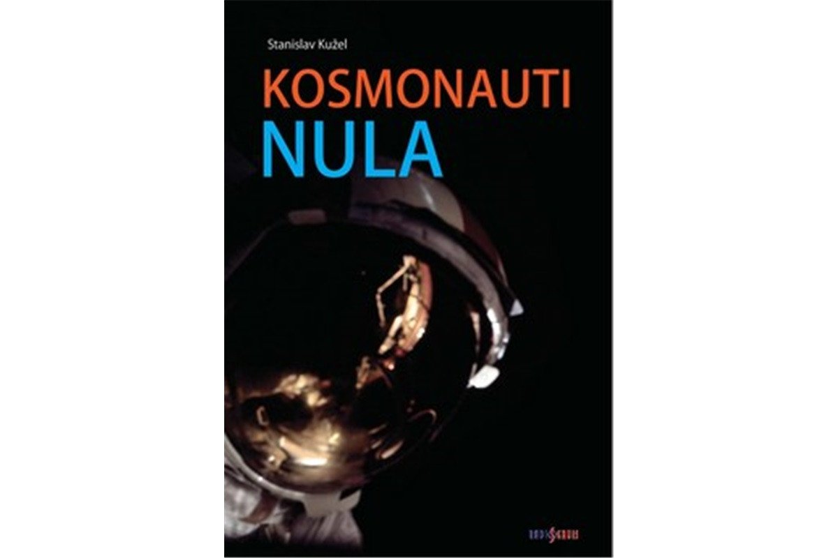 Kosmonauti NULA aneb Ti, co nedoletěli...