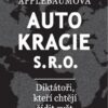 Autokracie, s.r.o.d - Diktátoři, kteří chtějí řídit svět - Image 2